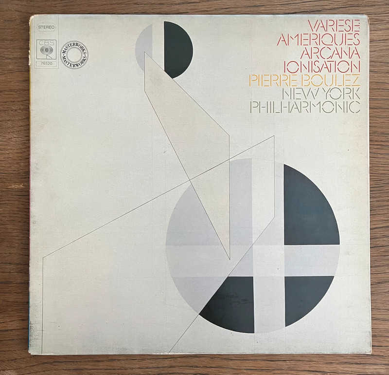 Varèse / Boulez / New York Philharmonic : Amériques, Arcana, Ionisation - CBS (76520)