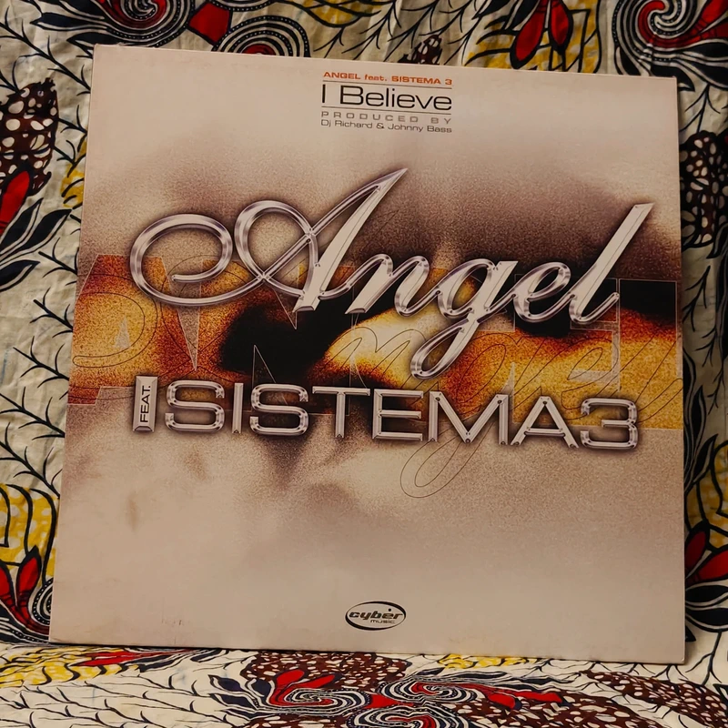 Angel feat. Sistema 3 – I Believe (2002 · Euro House / Euro Trance)