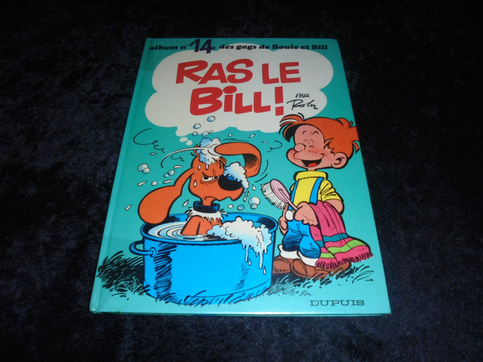 Roba : Boule et Bill 14 : Ras le Bill EO Dupuis 1977