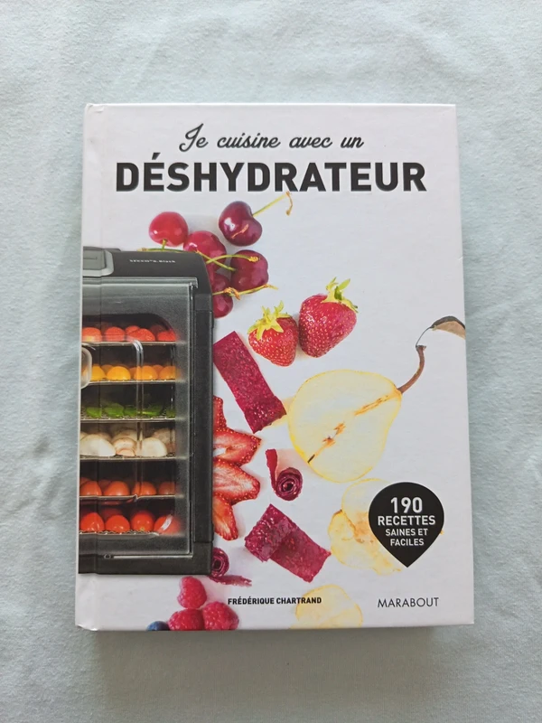 Je cuisine avec un déshydrateur