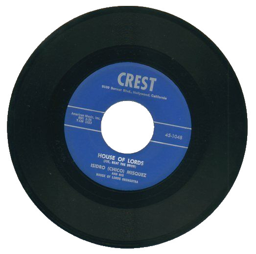 ISIDRO (CHICO) MISQUEZ  45RPM Record  "RITMO QUE" / "HOUSE OF LORDS"  Jazz Latin