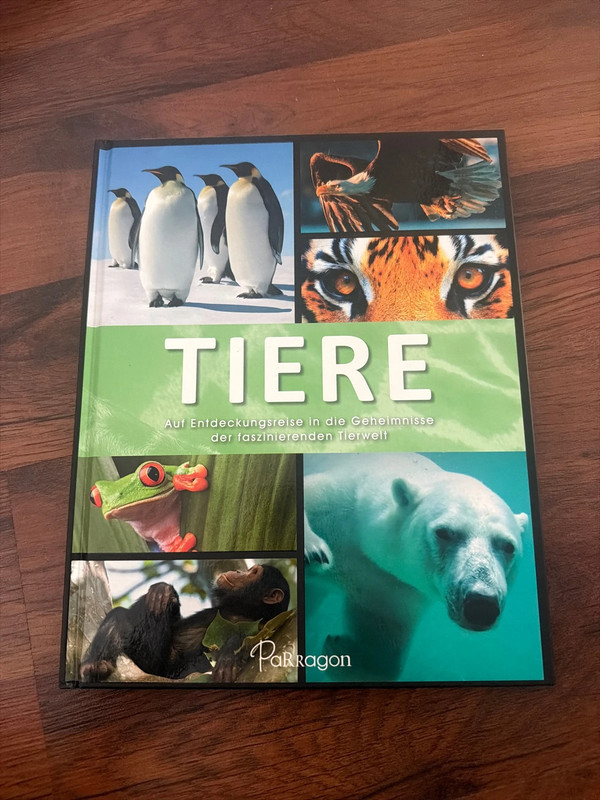 Sachbuch: Tiere auf Entdeckungsreise in die Geheimnisse der faszinierenden Welt vom Paragon Verlag
