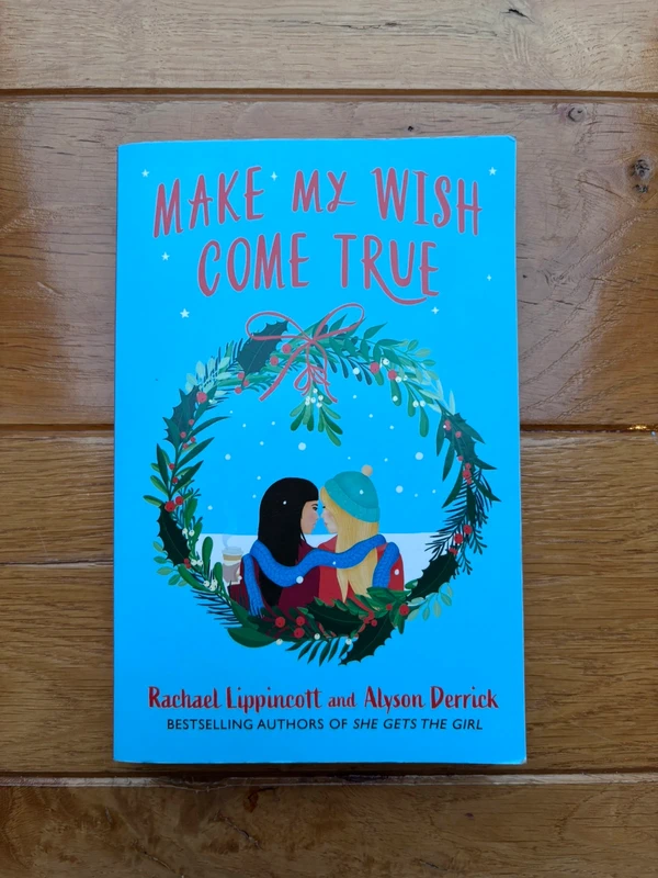 « Make My Wish Come True » de Rachael Lippincott