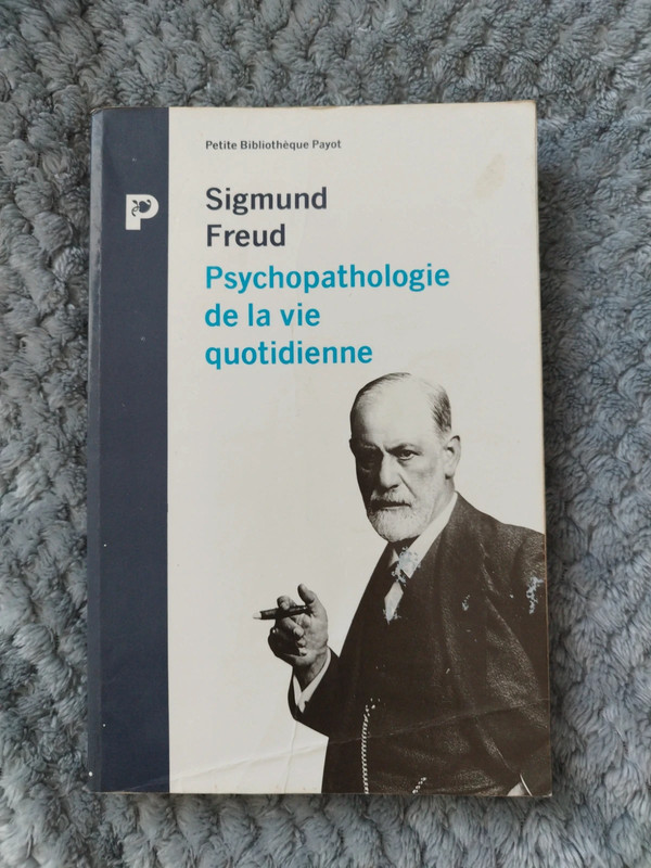 Psychopathologie de la vie quotidienne Freud