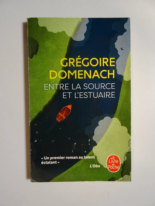 Entre la source et l'estuaire de Grégoire Domenach