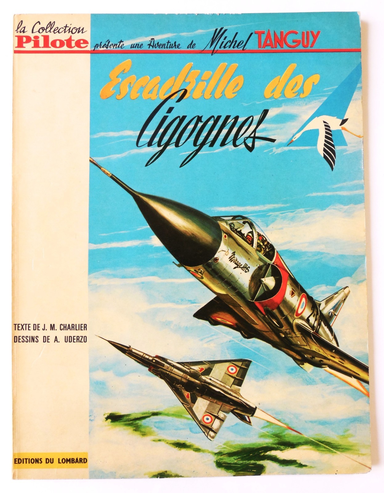 TANGUY ET LAVERDURE T. 4 « L'Escadrille des cigognes », EO brochée/Quasi Neuf