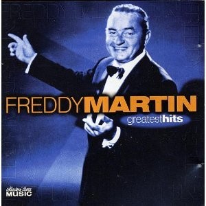 FREDDY MARTIN & HIS ORCHESTRA - Freddy Martin & His Orchestra - Greatest Hits