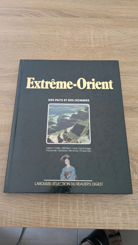 Extrême-Orient – Des pays et des hommes – Encyclopédie Larousse Reader’s Digest illustrée