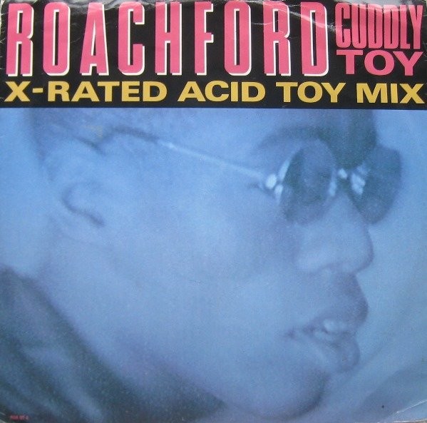 Roachford - Cuddly Toy (X-Rated Acid Toy Mix) (12") (Very Good Plus (VG+)) - 368
