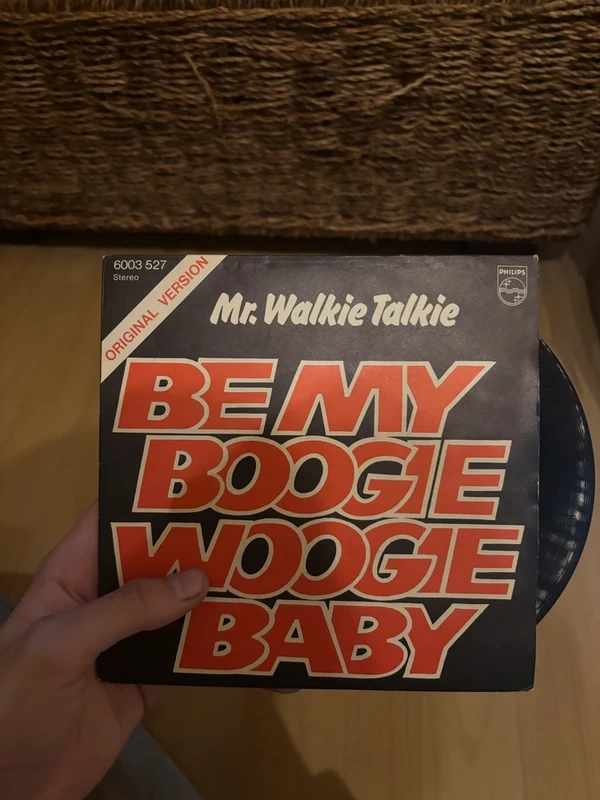 7" Vinyl Single Mr. Walkie Talkie - Be My Boogie Woogie Baby (Philips)