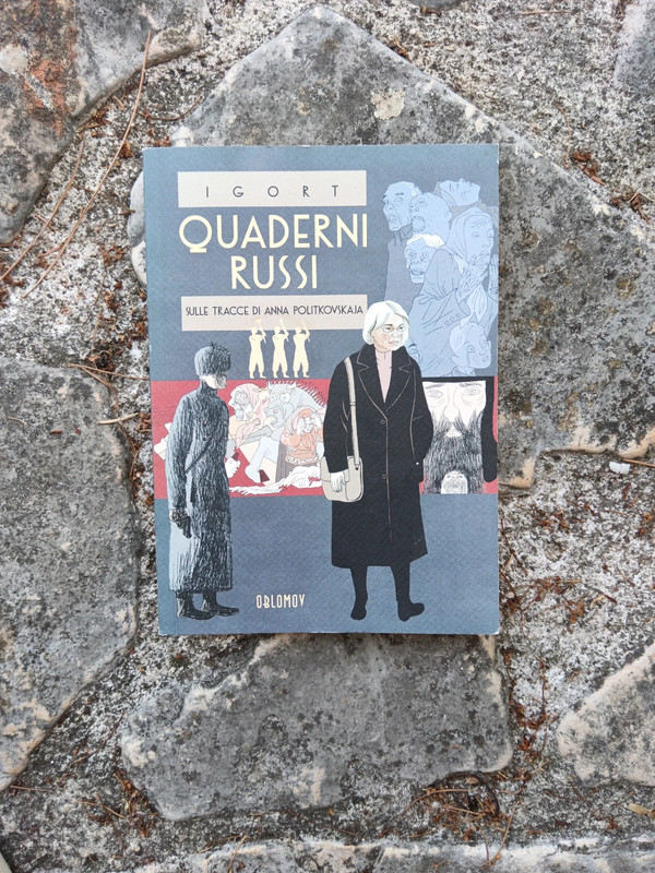 Quaderni russi. Sulle tracce di Anna Politkovskaja