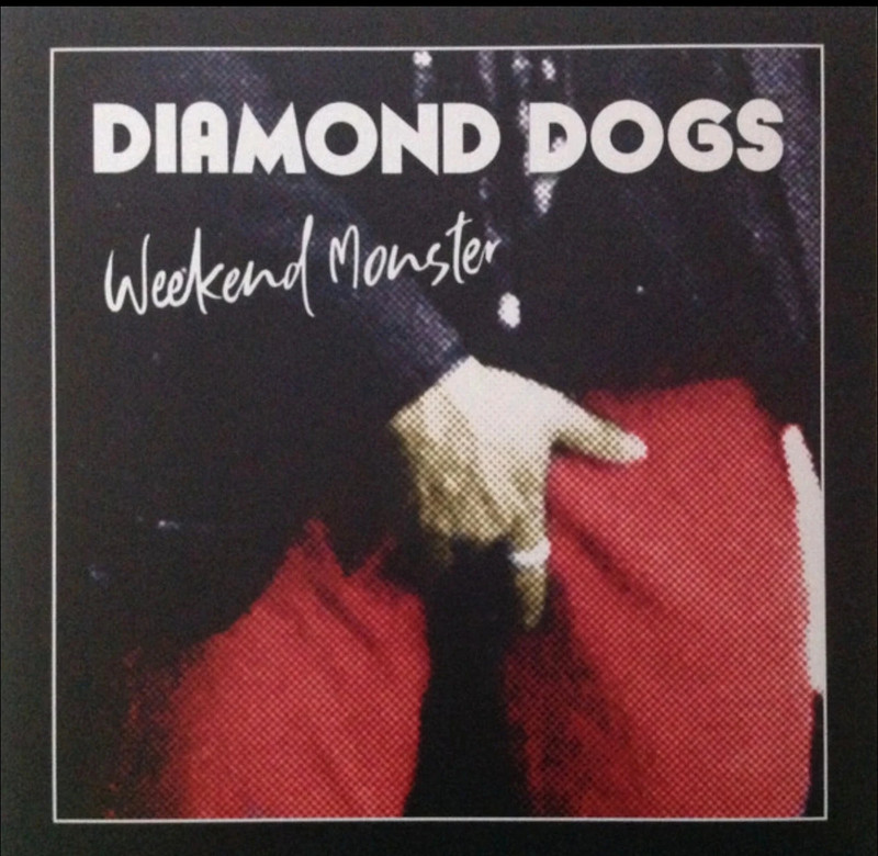 Diamond Dogs: Weekend Monster