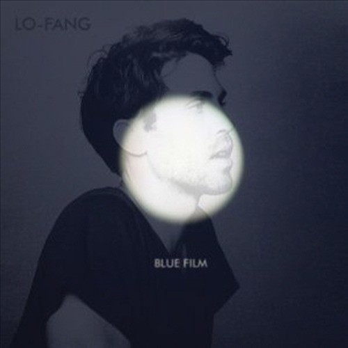 Lo-Fang - Blue Film [2014]