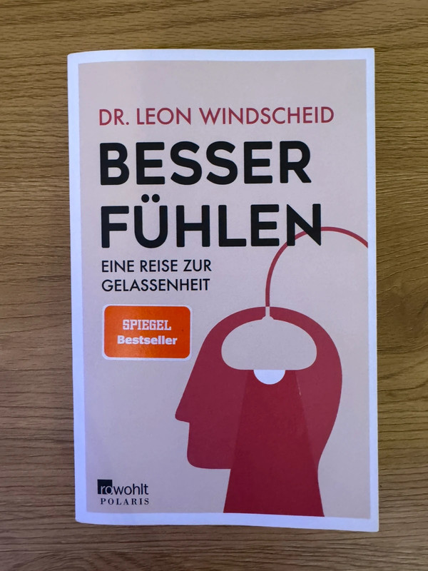 Besser Fühlen - Eine Reise zur Gelassenheit