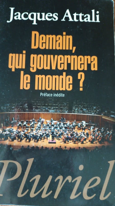 Jacques Attali Demain qui gouvernera le monde ? Préface inédite Pluriel 2012