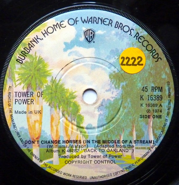 Tower Of Power - Don't Change Horses (In The Middle Of A Stream) (7", Single, So