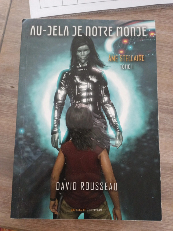 Au delà de notre monde, tome 1.
