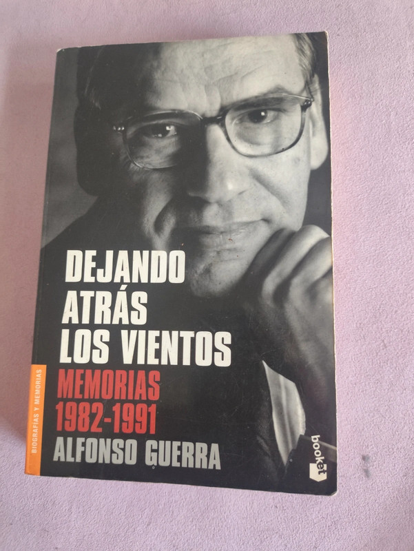 Libro "Dejando atrás los vientos" Memorias de Alfonso Guerra