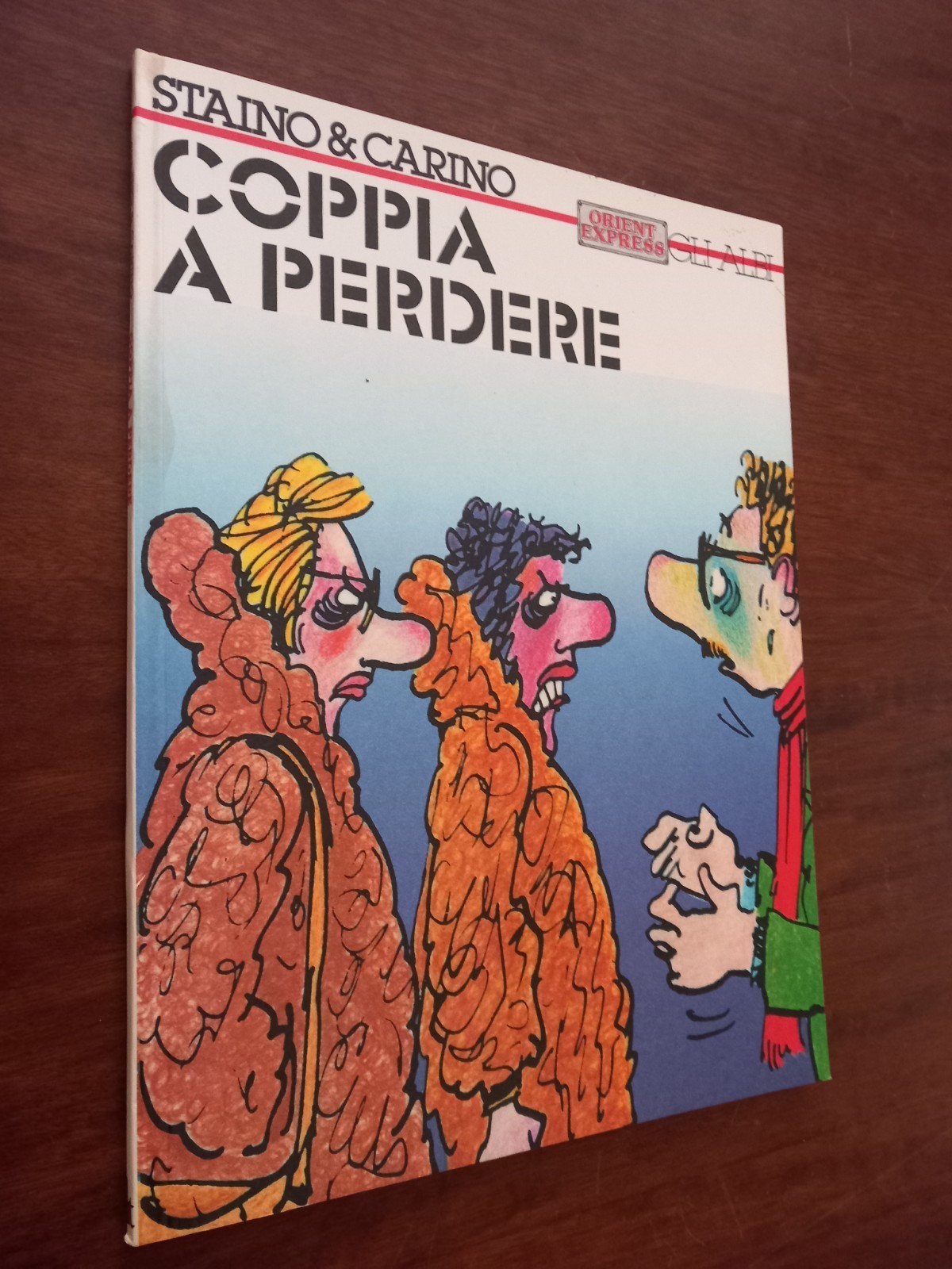 E1 ORIENT EXPRESS GLI ALBI STAINO&CARINO - COPPIA A PERDERE 1983 OTTIMO CVPGA