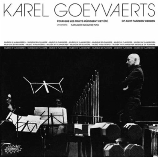 Karel Goeyvaerts = Pour Que Les Fruits Mûrissent Cet Été = ELECTRONICA CLASSICAL