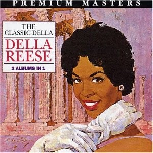 DELLA REESE - Classic Della - CD - Import - **BRAND NEW/STILL SEALED**