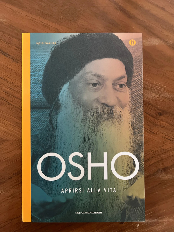 Osho - Aprirsi alla vita