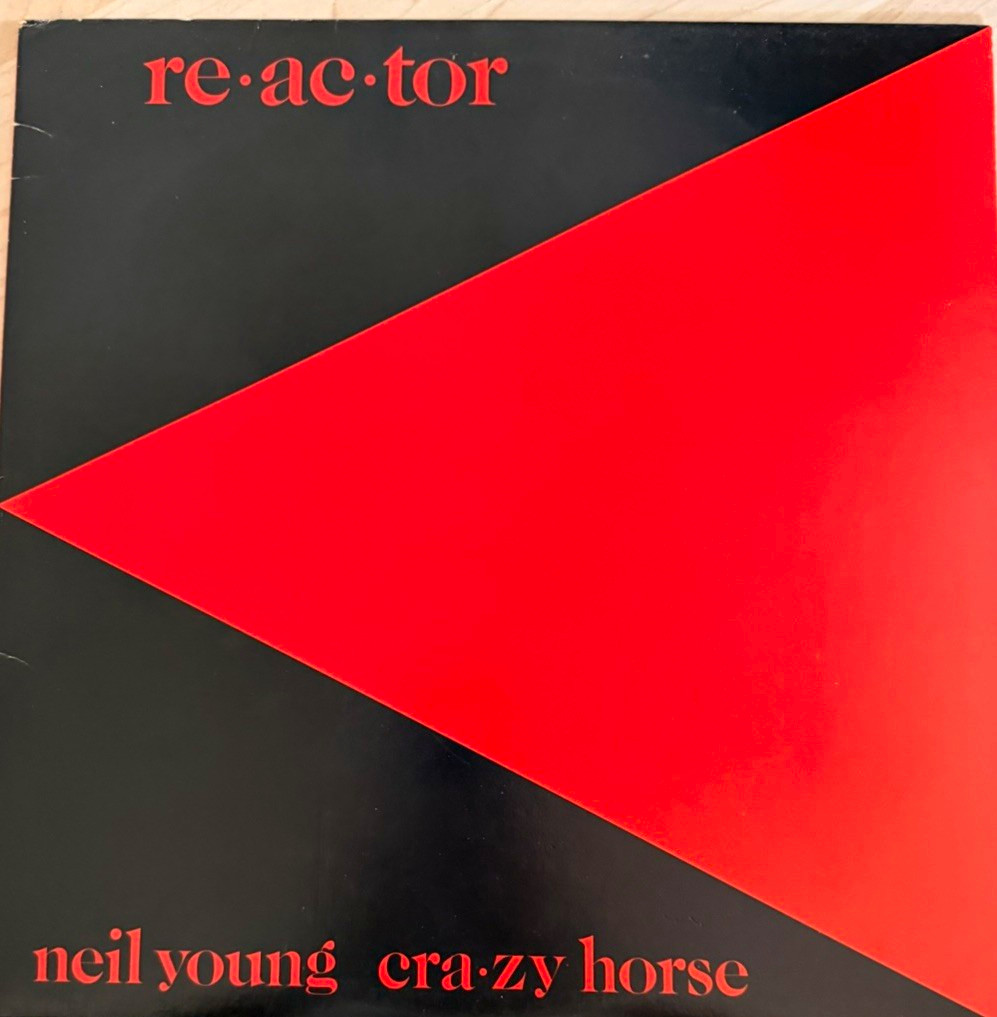 Neil Young & Crazy Horse - Re·ac·tor 12" Vinyl LP Reprise Rock Black/Red G/VG