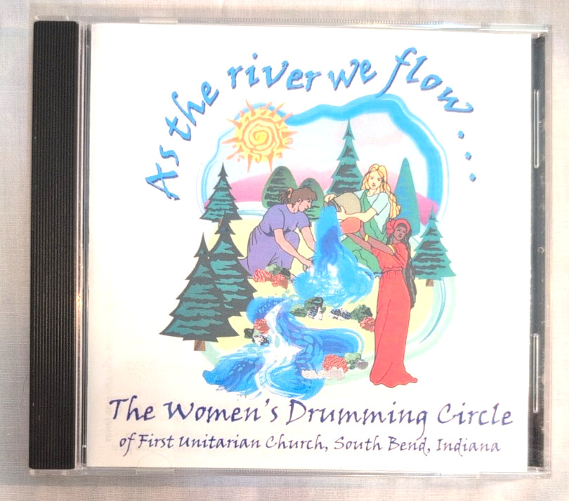 Women's Drumming Circle of 1st Unitarian Church: As the River We Flow (CD 2000)