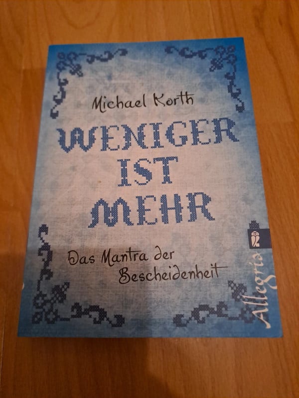 Weniger ist mehr