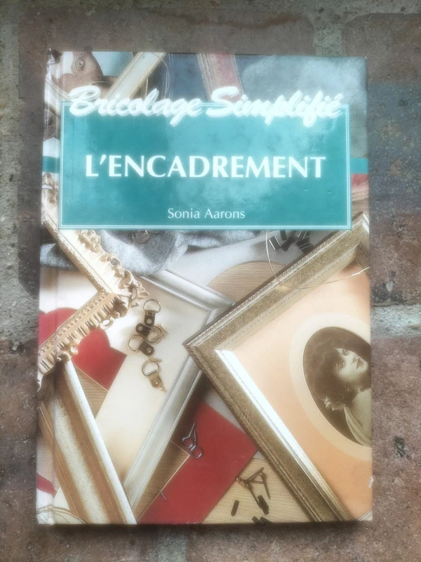 L'encadrement bricolage simplifié