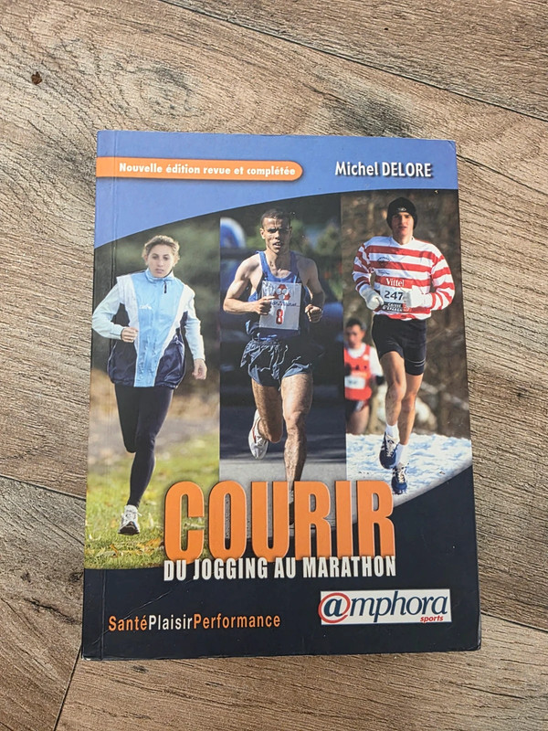Courir : du jogging au marathon – Michel Delore