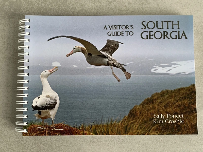 A Visitor's Guide to South Georgia, Sally Poncet, Kim Crosbie