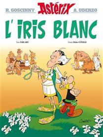 HACHETTE Asterix  L'iris Blanc (French) 40 by Rene Goscinny, Jean-Yves Ferri, Fa