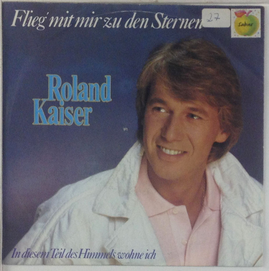 7" Singolo - Roland Kaiser - Vola Con Me Verso Le Stelle - S318