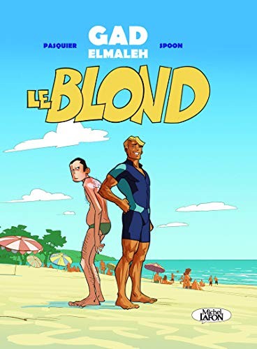 LE BLOND (EDIZIONE FRANCESE) di Gad Elmaleh & Bastien Pasquier - copertina rigida *VG+*