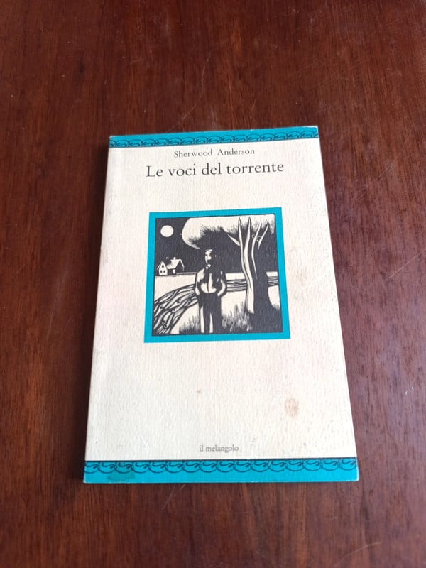 Le voci del torrente. Sherwood Anderson