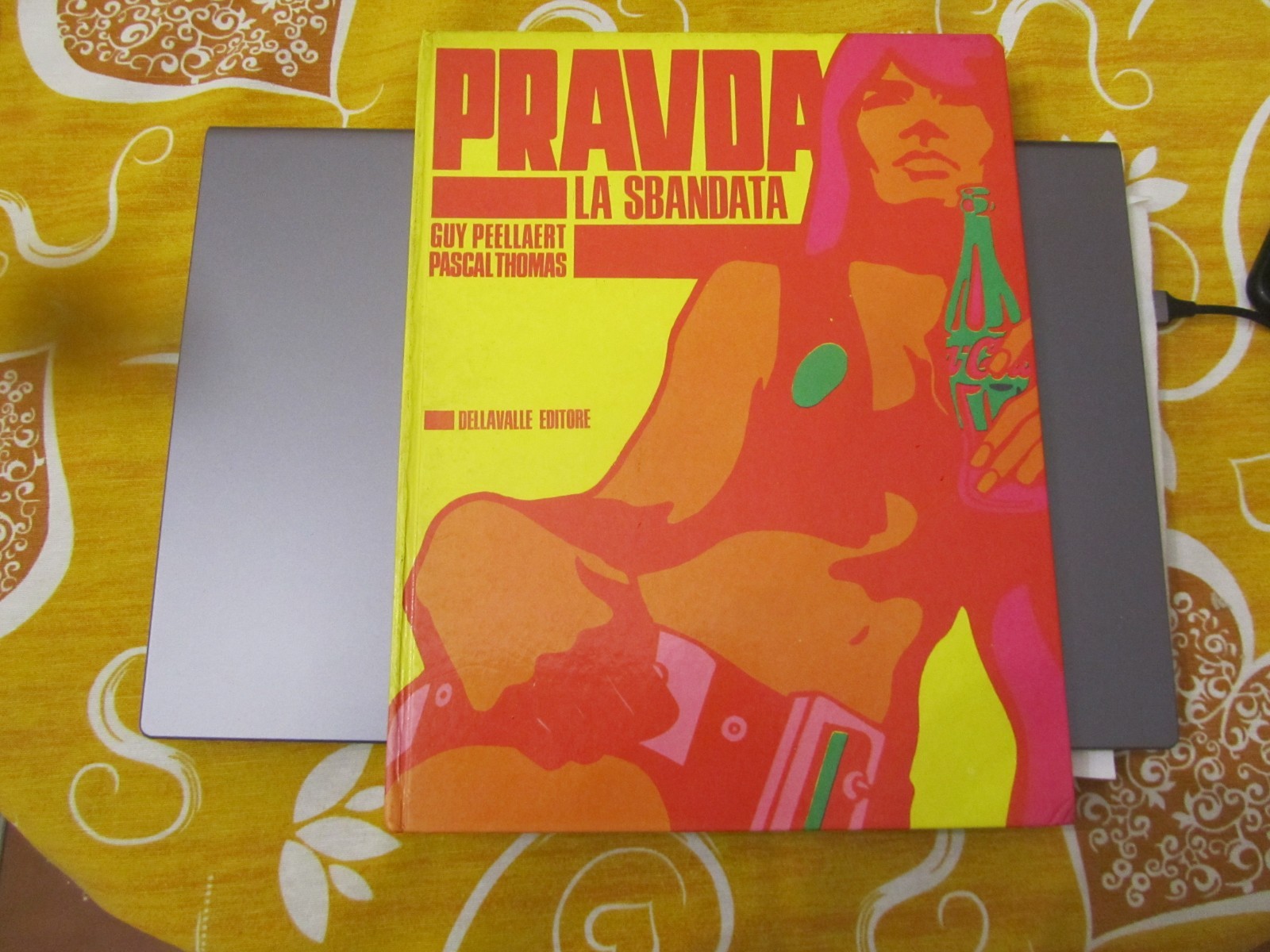VOLUME CARTONATO PRAVDA LA SBANDATA - DELLA VALLE EDITORE -PEELLAERT/THOMAS (L3)