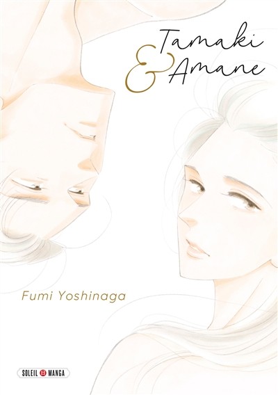 SOLEIL Tamaki & Amane  (French) by Fumi Yoshinaga 2025