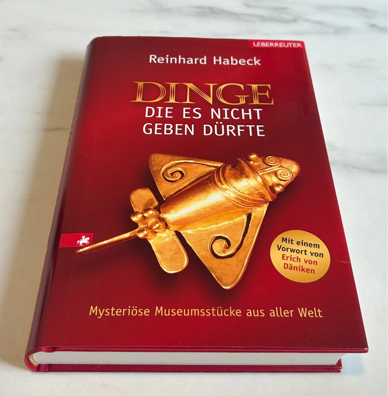 Dinge, die es nicht geben dürfte – Reinhard Habeck – Erich von Däniken – 2008