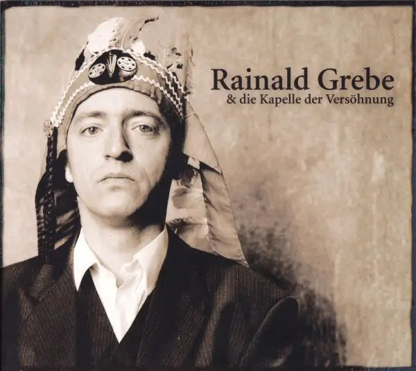 CD Rainald Grebe & Die Kapelle der Versöhnung WortArt Pop Rock 2005 EX
