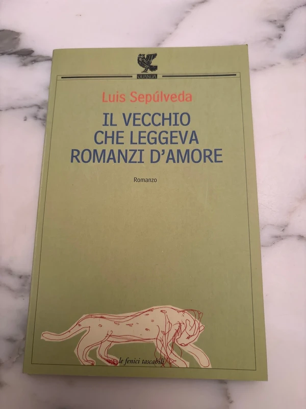 Il vecchio che leggeva romanzi d'amore - Luis Sepulveda