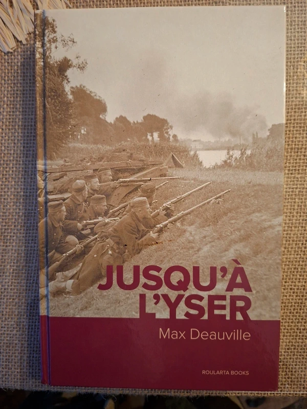 Jusqu’à l’Yser – Max Deauville – témoignage Première Guerre mondiale 14-18