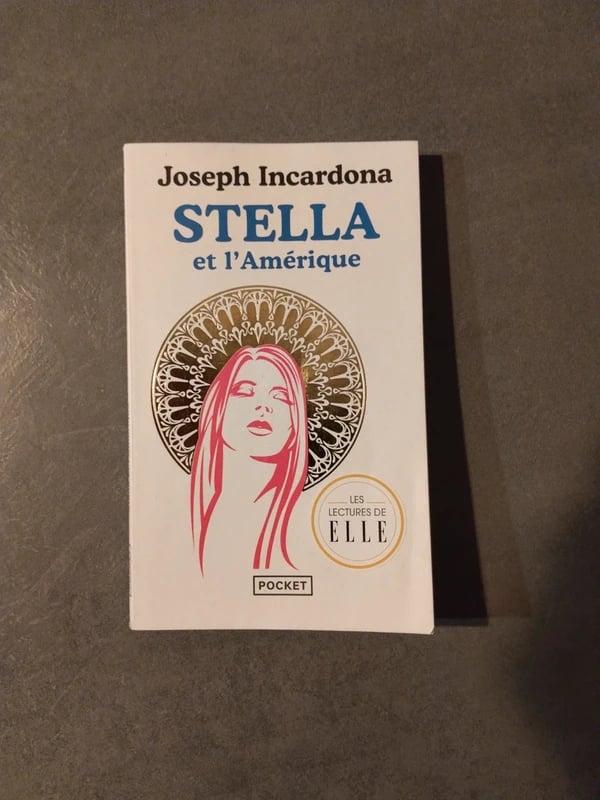 Stella et l’Amérique – Joseph Incardona