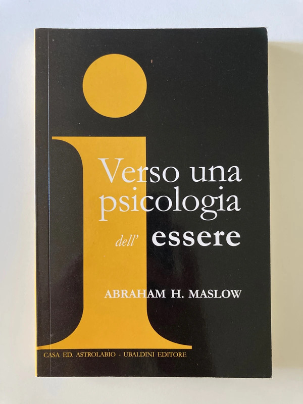 Verso Una Psicologia Dell’essere - Abraham H. Maslow - Ubaldini Editore 1971