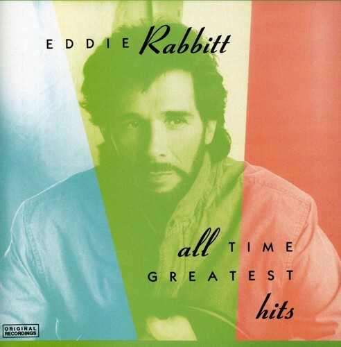 EDDIE RABBITT-ALL TIME GREATEST HITS CD (I LOVE A RAINY NIGHT/DRIVIN MY LIFE AWA