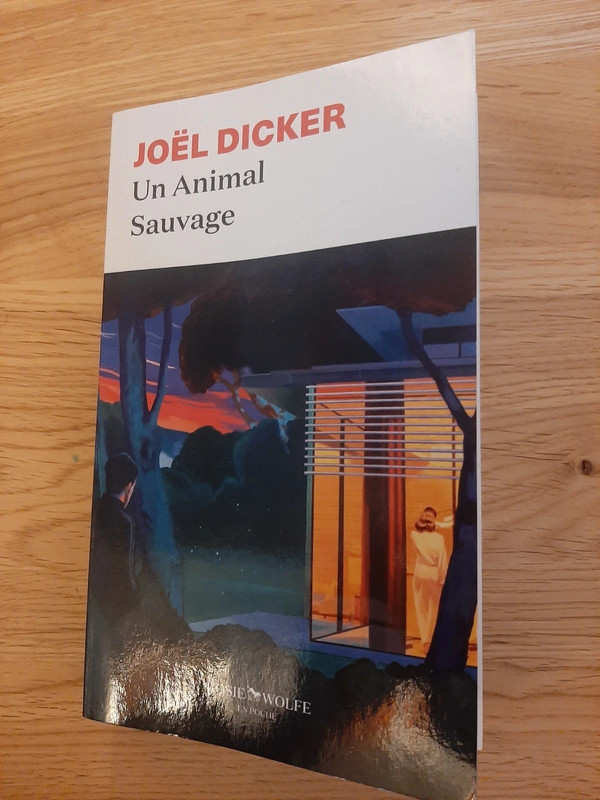 Un animal sauvage - Joël Dicker