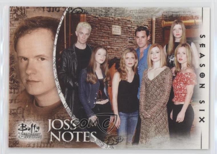 2007 Buffy the Vampire Slayer 10th Anniversary Joss' Notes Season Six #54 0f3j