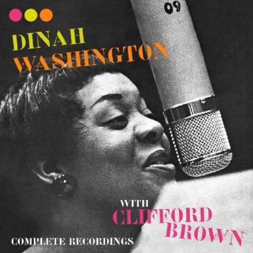 DINAH WASHINGTON - Dinah Washington With Clifford Brown: Complete VG