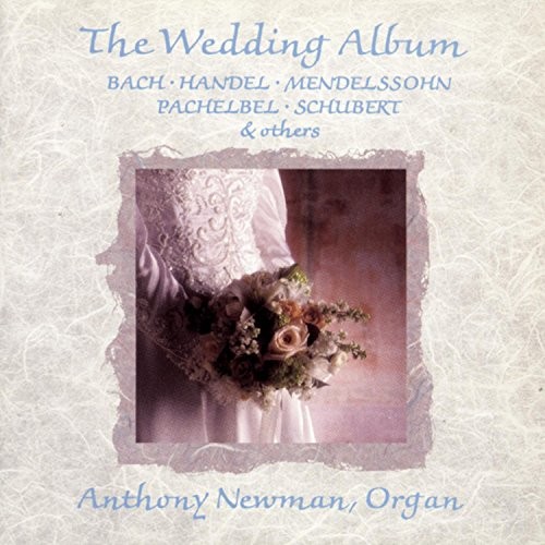 ANTHONY NEWMAN - The Wedding Album - CD - **BRAND NEW/STILL SEALED**