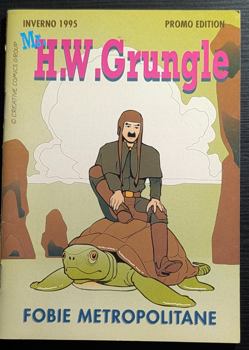 Mr. H.W. Grungle Promo Edition Inverno 1995 Fobie Metropolitane INK Anteprima